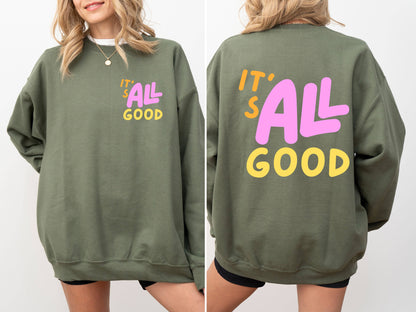 It's All Good Retro Sweatshirt
