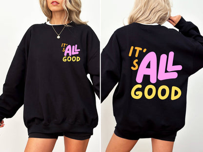 It's All Good Retro Sweatshirt
