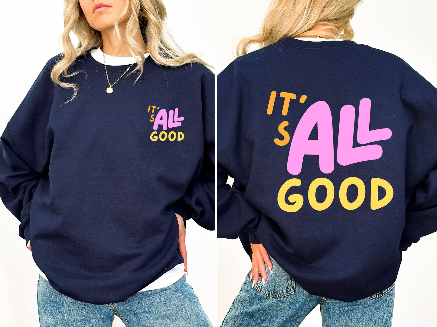 It's All Good Retro Sweatshirt