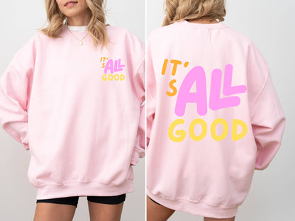 It's All Good Retro Sweatshirt