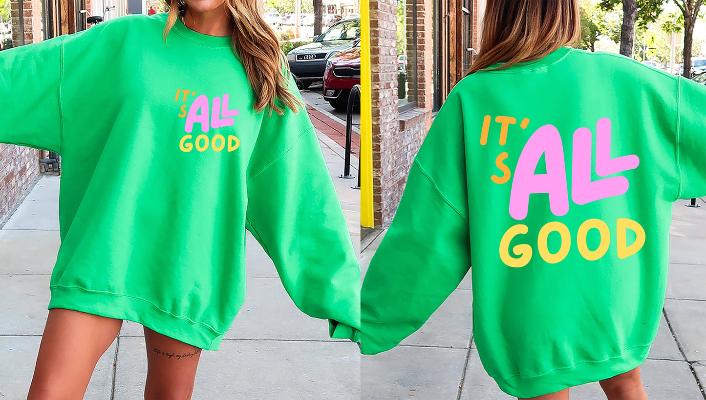 It's All Good Retro Sweatshirt