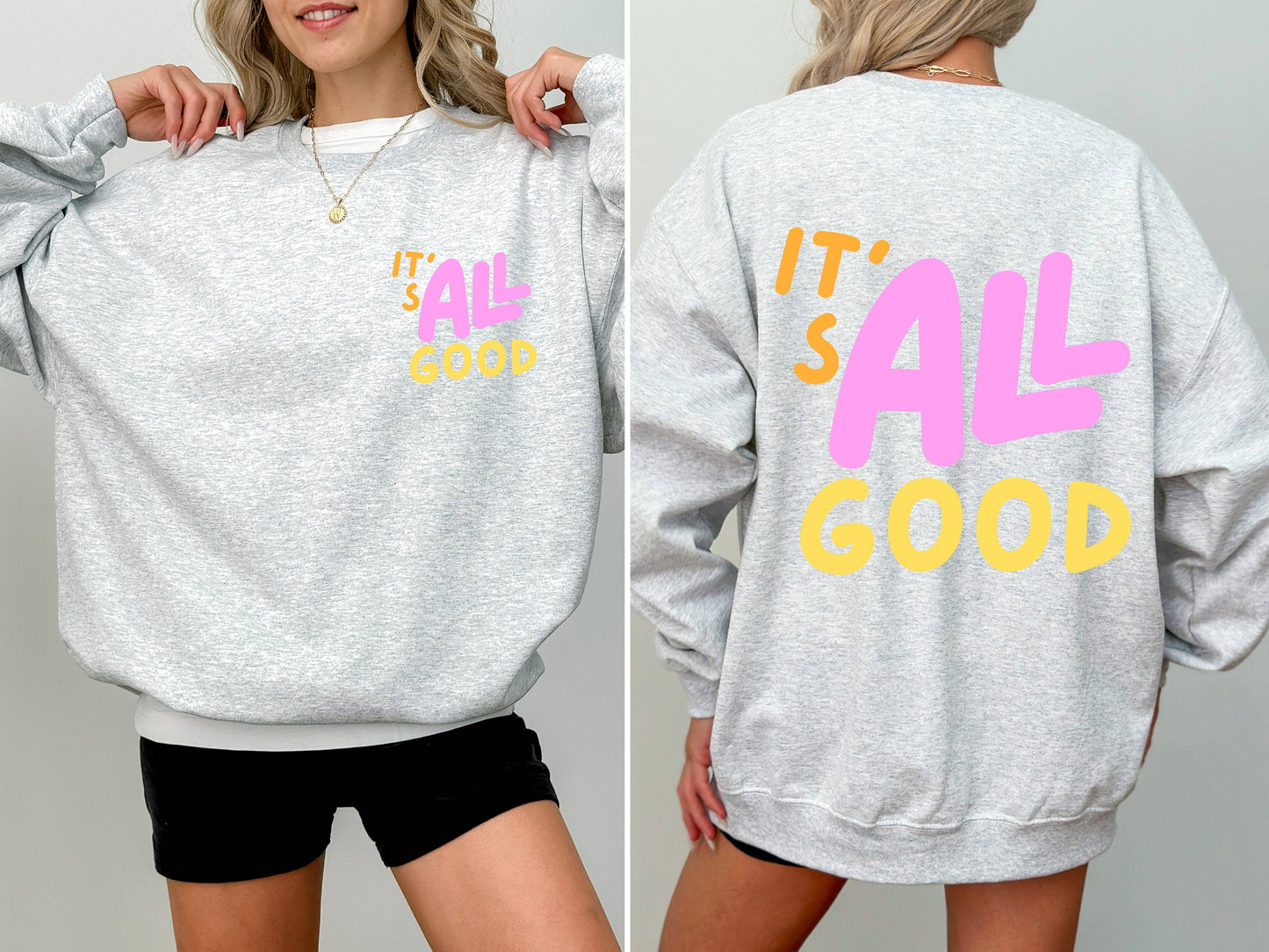 It's All Good Retro Sweatshirt